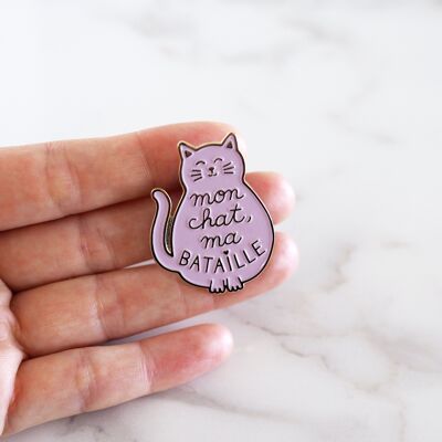 Enamelled pin "My Cat, my battle"