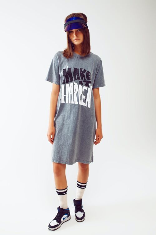 T-shirt Dress with Make It Happen Text in grey