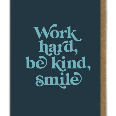 Work Hard Be Kind Birthday Card