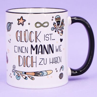 Tasse "Glück ist ... Mann"