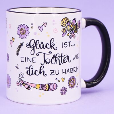 Tasse "Glück ist... Tochter"