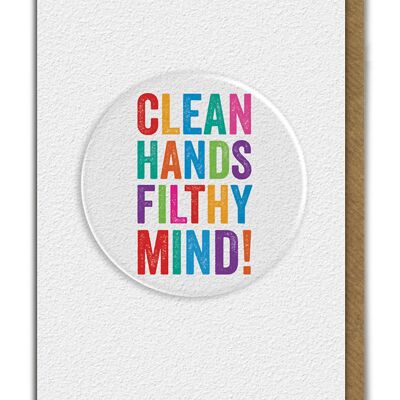 Clean Hands Filthy Mind Card And Large Badge