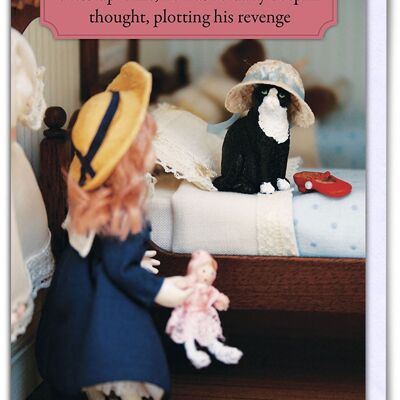 Tibbles Revenge Funny Birthday Card