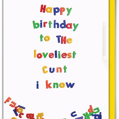 Loveliest Cunt Greeting Card Rude Birthday Card