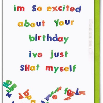 Excited About Your Birthday Rude Birthday Card