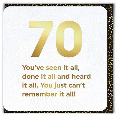 70 Seen It All 70th Birthday Card