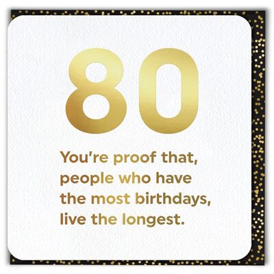 80 Live The Longest 80th Birthday Card