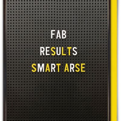 Fab Results Smart Arse Funny Exams Congratulations Card