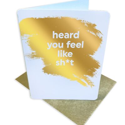Feel Like Sh*t Funny Get Well Small Card