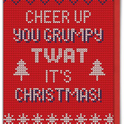 Grumpy Twat Rude Christmas Card