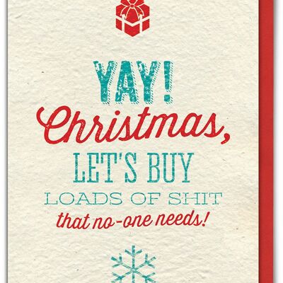 Yay Shit No-One Needs Funny Christmas Card