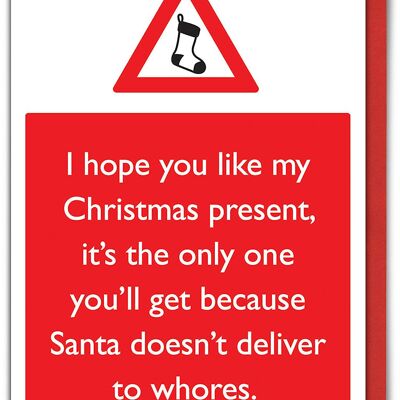 Santa Doesn't Deliver To Whores Rude Christmas Card