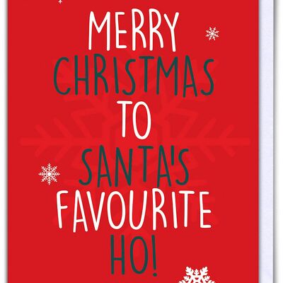 Santas Favourite Ho Funny Christmas Card