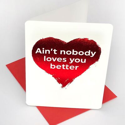 Aint Nobody Loves You Better Funny Valentines Small Card