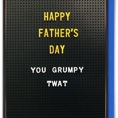 Grumpy Twat Fathers Day Funny Father's Day Card