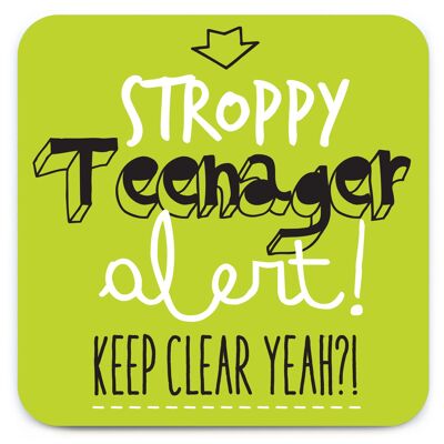 Stroppy Teenager (Lime Green) Coaster