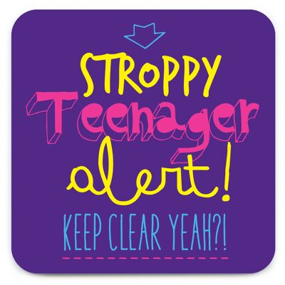 Stroppy Teenager Coaster