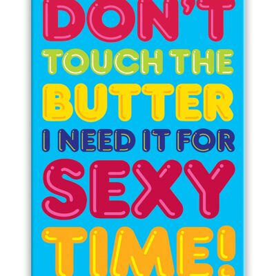 Funny Butter Sexy Time Fridge Magnet