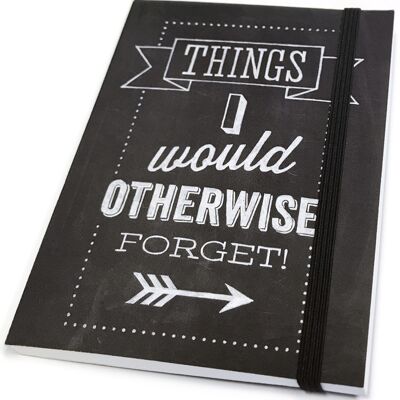 Things I would otherwise forget Notebook A6 Notebook