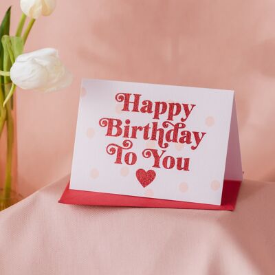 Happy Birthday to You' Card with biodegradable glitter