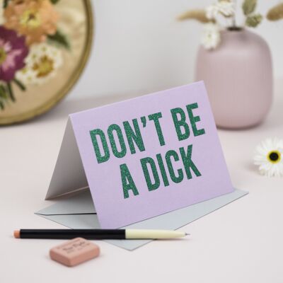 „Don't be a Dick“-Karte mit biologisch abbaubarem Glitzer