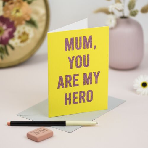 Mum, You are my Hero' Card with Biodegradable Glitter