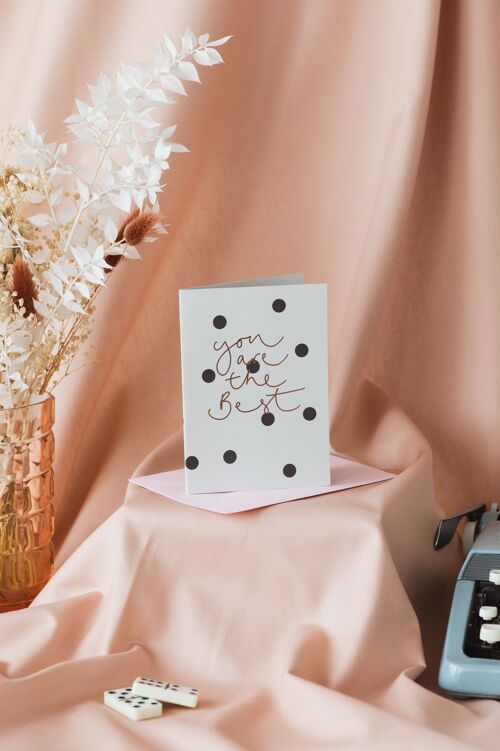 You are the Best' Rose Gold Foil Grey Polka Dot Card