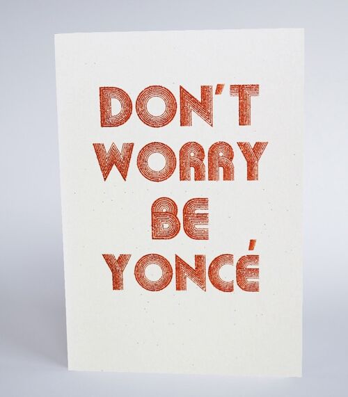 Don't Worry, Be Yoncé