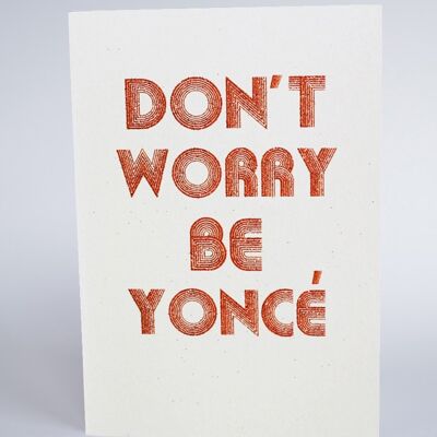 Don't Worry, Be Yoncé