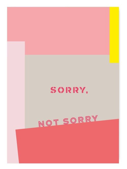 Postkarte Sorry, not sorry