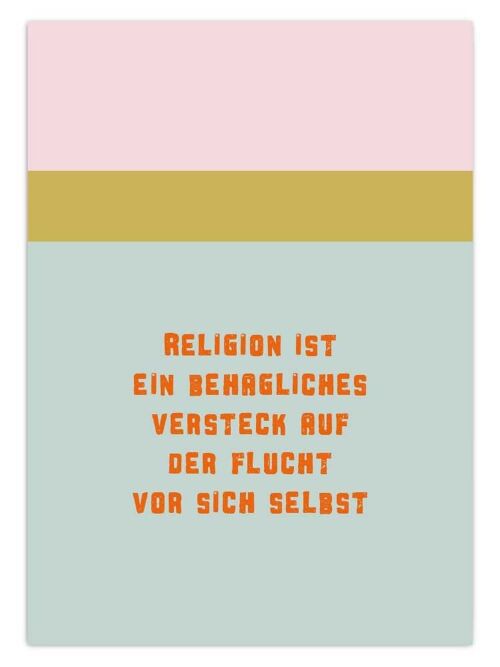 Postkarte "Religion ist ein behagliches Versteck auf der Flucht vor sich selbst"