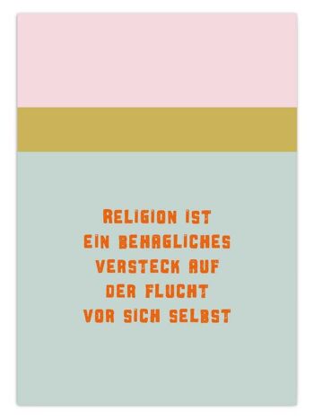 Carte postale "La religion est une cachette confortable où l'on fuit soi-même"