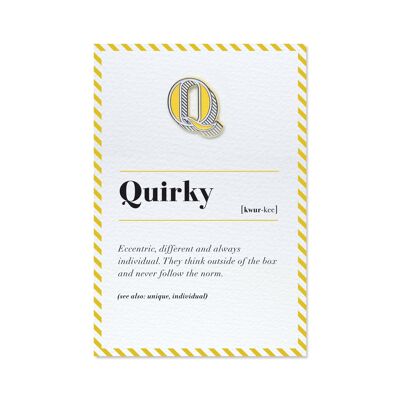 Q/Quirky Pin Badge and Card