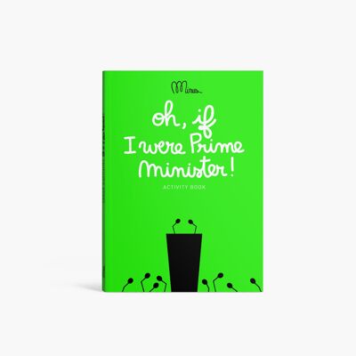 Oh, se fossi Primo Ministro - Libro di attività