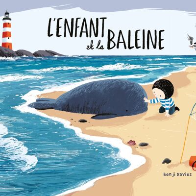 Album - L'enfant et la baleine - Collection « Benji Davies »