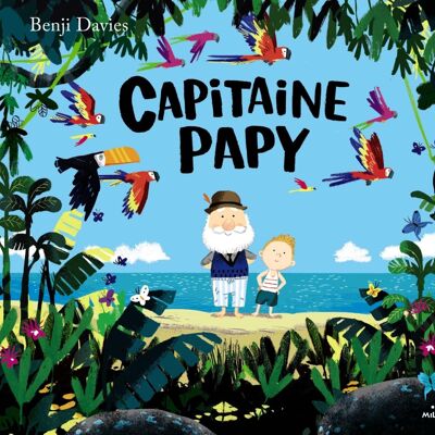 Album - Capitaine Papy - Collection « Benji Davies »