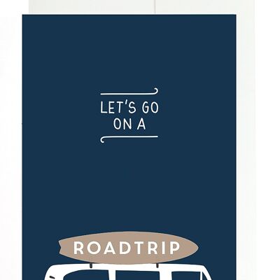 Greeting card - Let's go on a roadtrip