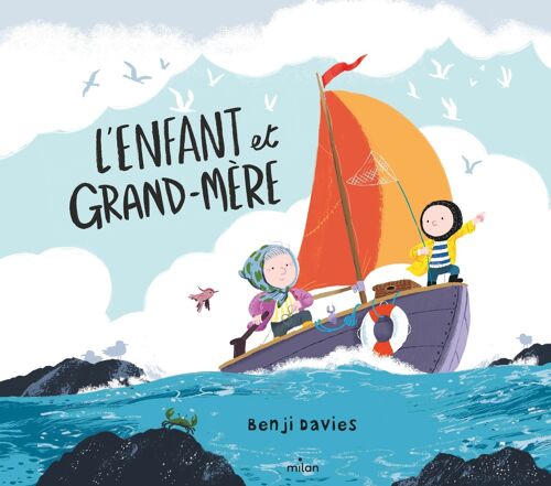 Album - L'enfant et Grand-mère - Collection « Benji Davies »