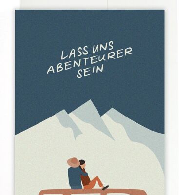 Greeting card - let's be adventurers