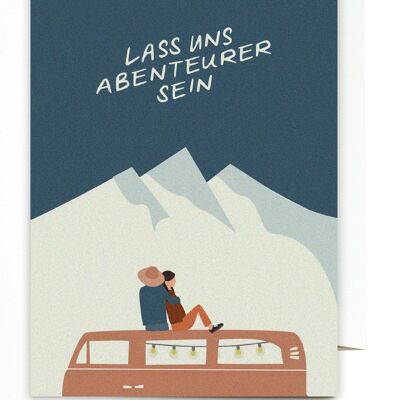 Greeting card - let's be adventurers