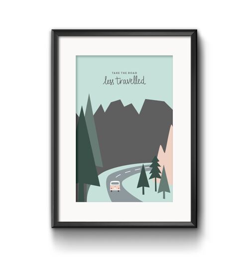 Print - Take the road less travelled