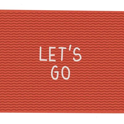 Postcard - let's go