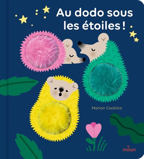 NOUVEAUTÉ - Livre d'éveil - Au dodo sous les étoiles ! - Collection « Joue avec moi »