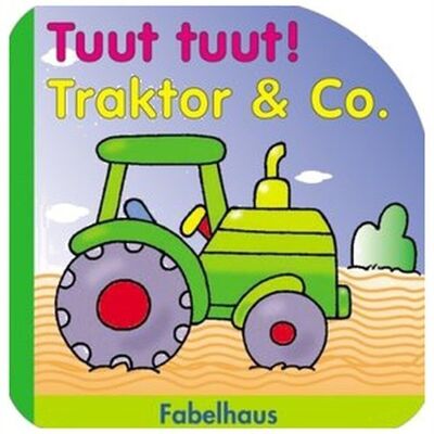 Tuut Tuut! Traktor & Co.