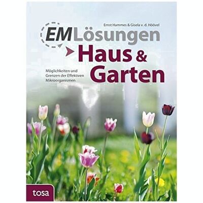 EM Lösungen - Haus & Garten