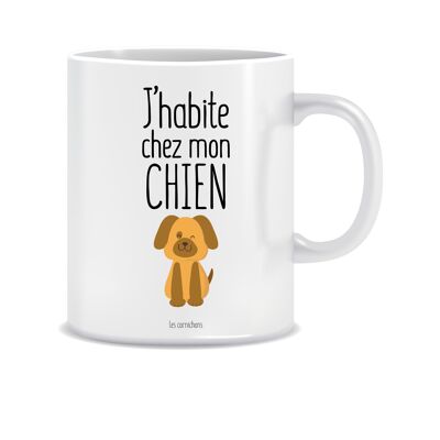 Mug I live with my dog - mug decorated in France - humor gift mug