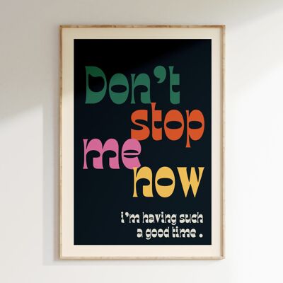 Poster DONT STOP ME NOW