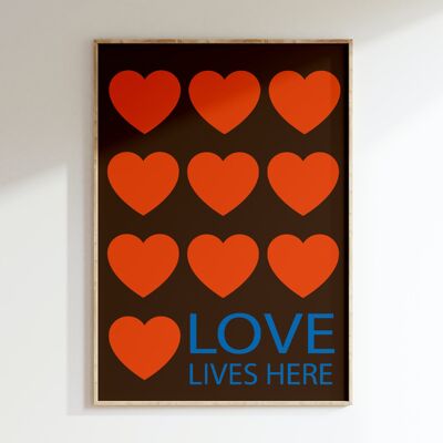 Affiche LOVE LIVES HERE