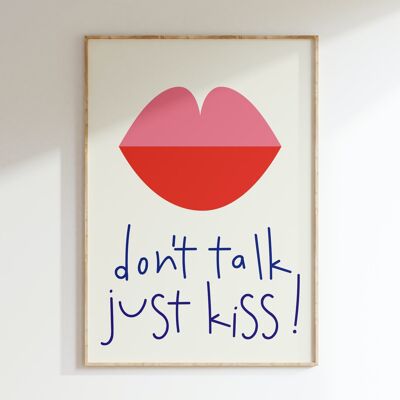 Affiche  DONT TALK JUST KISS