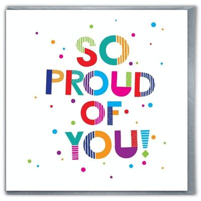 So Proud of You - Congratulations Well Done Greeting Card